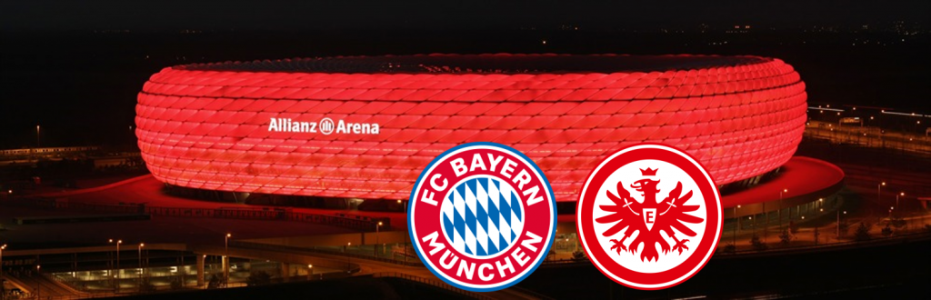 FC BAYERN - Eintracht Frankfurt